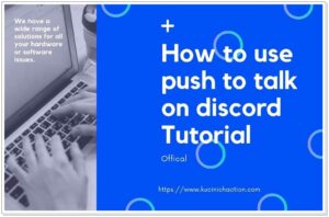 How to use push to talk on discord