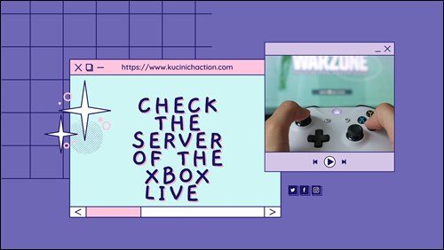 Check The Server Of The Xbox Live 