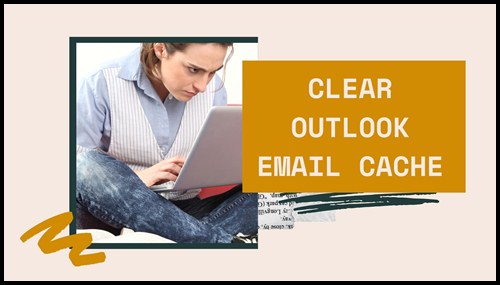 Clear Outlook Email Cache