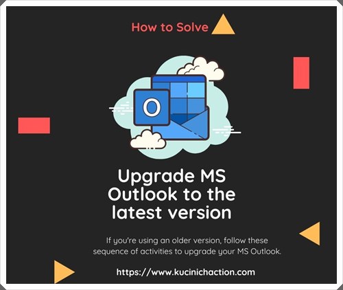 Upgrade MS Outlook to the latest version