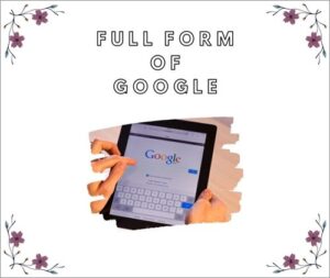 full form of google