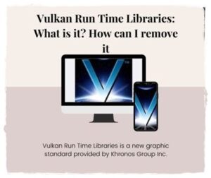 vulkan run time libraries