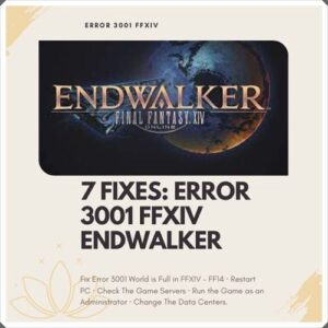 error 3001 ffxiv endwalker