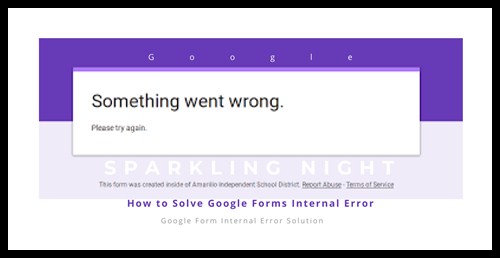 Google Form Internal Error Solution