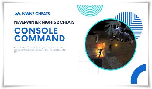 Neverwinter Nights 2 Cheats Console command