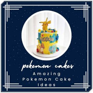 pokemon cakes