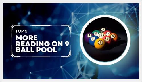 More reading on 9 Ball Pool