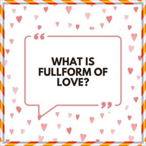 love full form