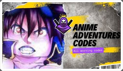 Anime Adventures codes (New Update)