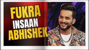abhishek fukra insaan