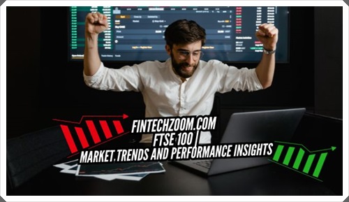 fintechzoom.com ftse 100