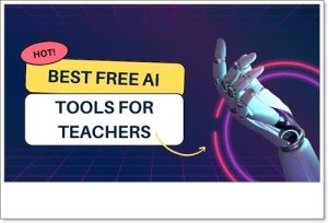 Best Free AI Tools for Teachers